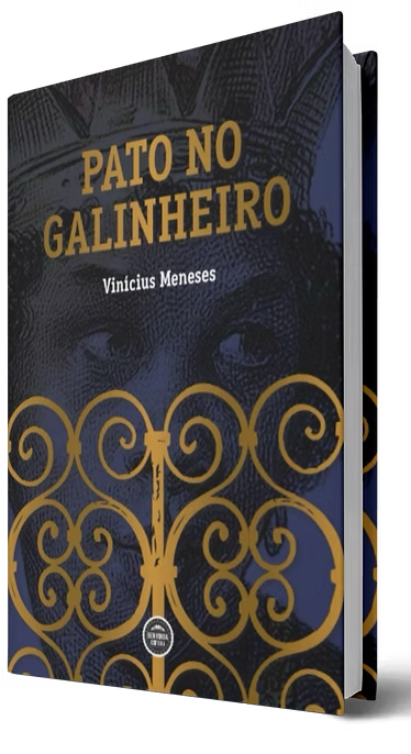 Capa do livro Pato no Galinheiro, de Vinícius Meneses: portão de ferro forjado dourado sobre fundo azul-marinho profundo, com a face de uma figura ao fundo.